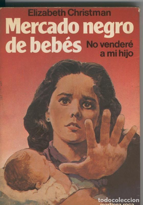 Libri di seconda mano: Mercado negro de bebes (no vendere a mi hijo) - Elizabeth Christman