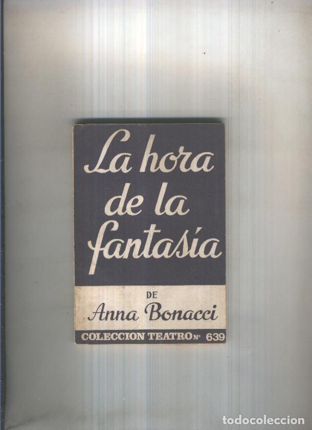 books: Teatro numero 639: La hora de la fantasia de Anna Bonacci (anotaciones a lapiz en interior) - versio