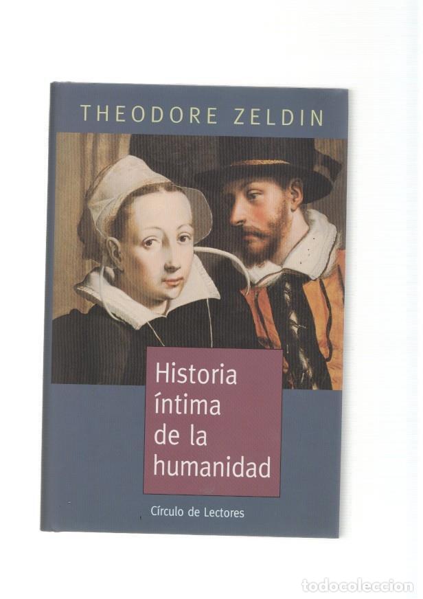 Libros: Historia intima de la humanidad - Theodore Zeldin - Foto 1