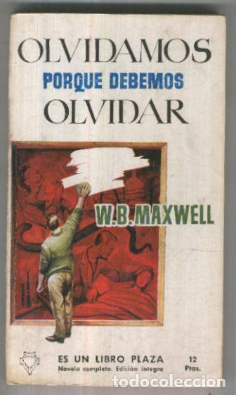 Libri di seconda mano: Libro Plaza numero 095: Olvidamos porque debemos olvidar - H.B. Maxwell