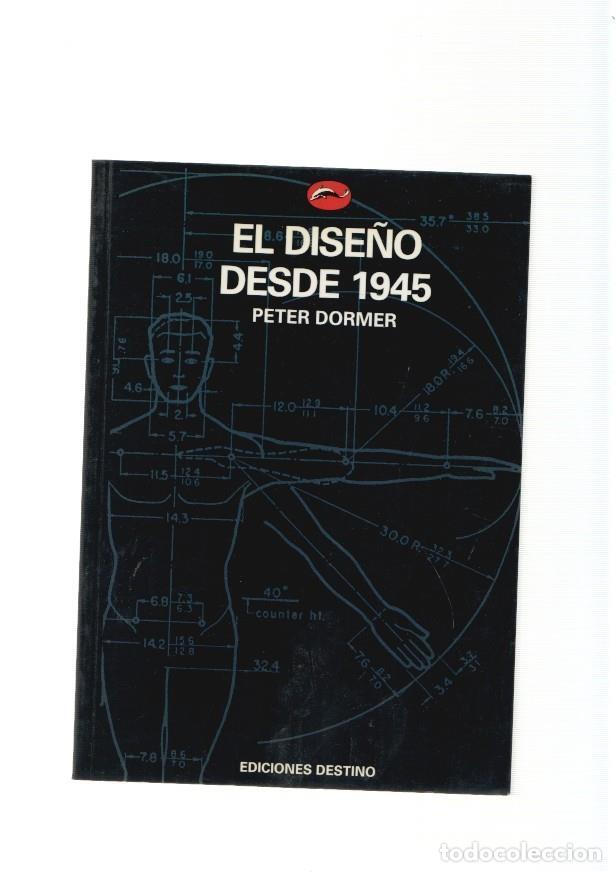 Libros: El dise&ntilde;o desde 1945 - Peter Dormer - Foto 1