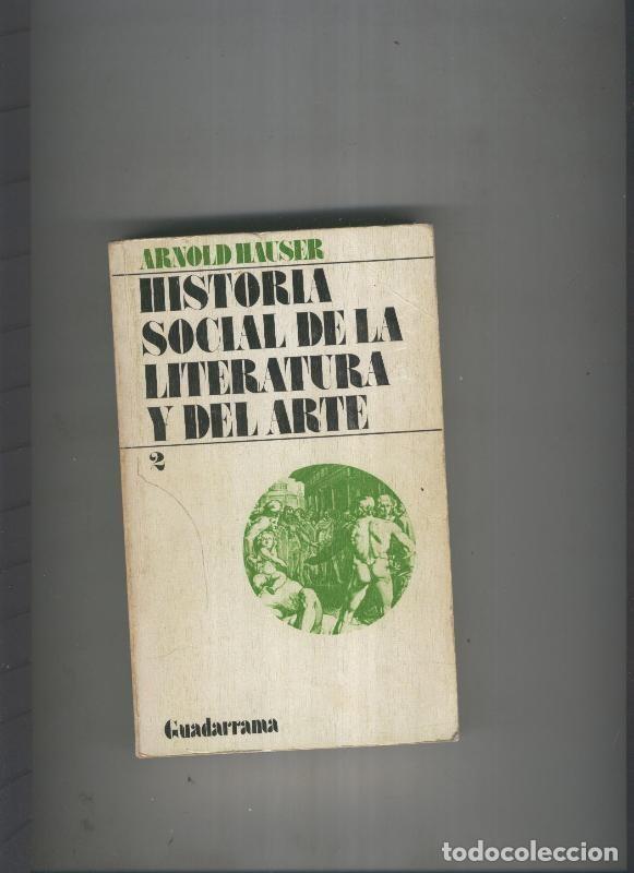 Livres: Historia Social de la Literatura y del Arte. Volumen 2 - Arnold Hauser