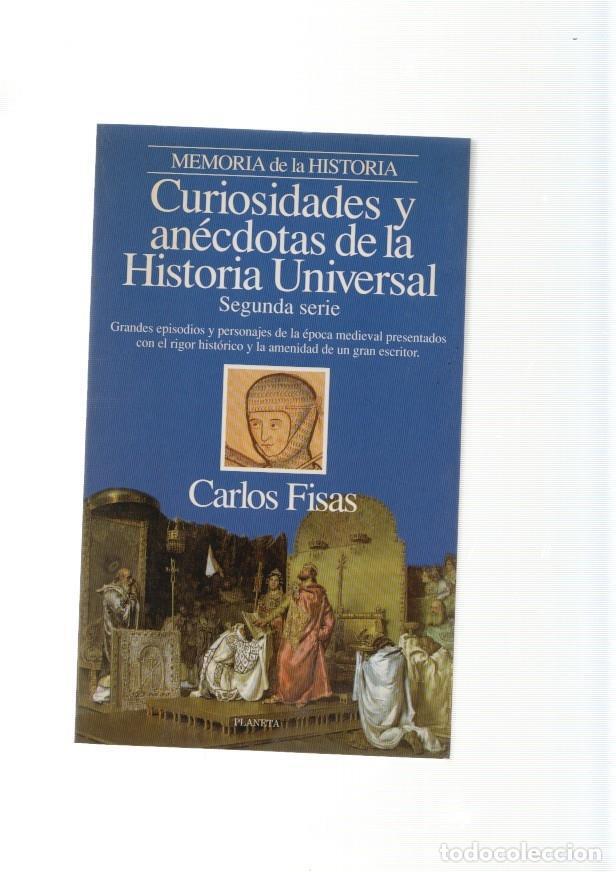 B&uuml;cher: Curiosidades y anecdotas de la Historia Universal, segunda serie. Edad Media - Carlos Fisas