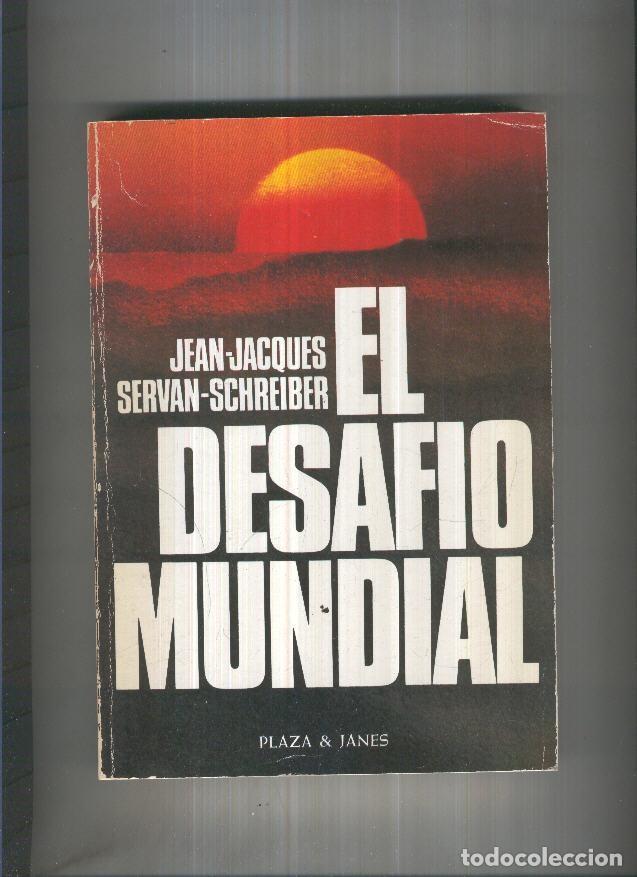 Libri di seconda mano: El desafio Mundial - Jean Jacques Servan Schreiber