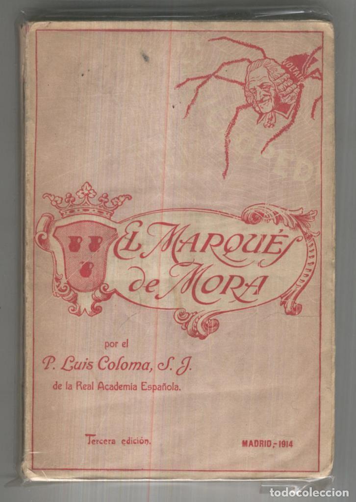 Libros: El Marques de Mora (tercera edicion 1914) - P. Jose Luis Carre&ntilde;o Echeandia, S.D.B.