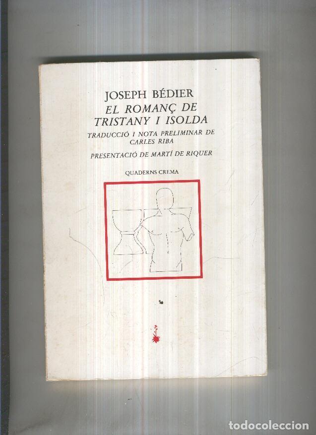Libros: El roman&ccedil; de Tristany I Isolda - Joseph Bedier - Foto 1
