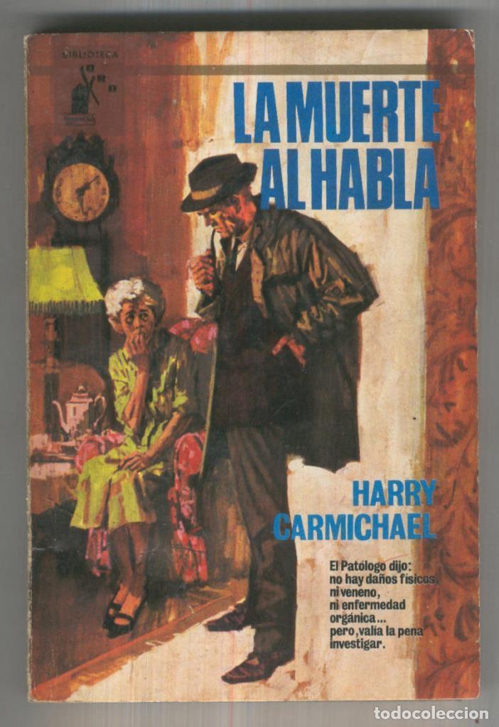 B&uuml;cher: BIblioteca Oro numero 566: La muerte al habla - Harry Carmichael