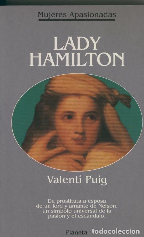 Libri di seconda mano: Mujeres Apasionadas numero 21: Lady Hamilton - Valenti Puig