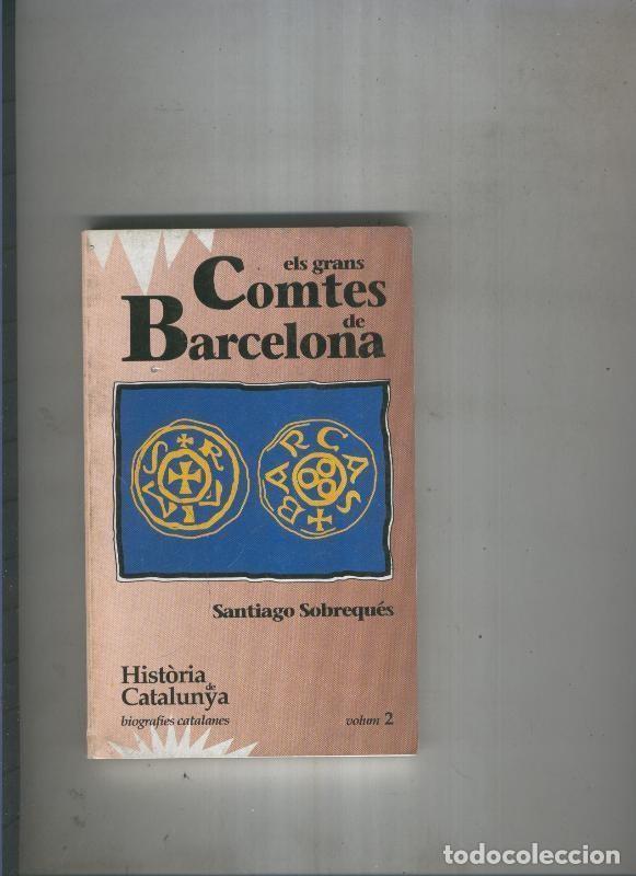 Libros: Els grans Comtes de Barcelona - Santiago Sobreques - Foto 1