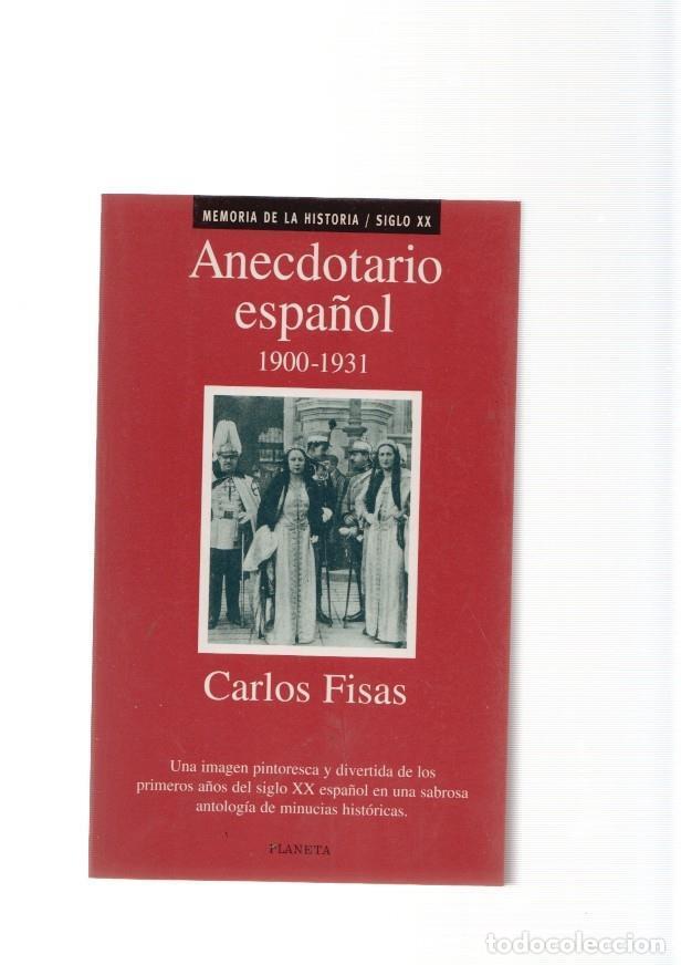 Libri di seconda mano: Anecdotario espa&ntilde;ol 1900-1931 - Carlos Fisas