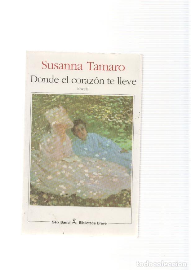 Libros: Donde el corazon te lleve - Susanna Tamaro - Foto 1