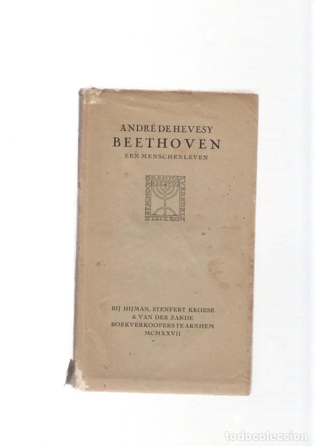 Libri di seconda mano: Beethoben een menschen leven - Andre De Hevesy