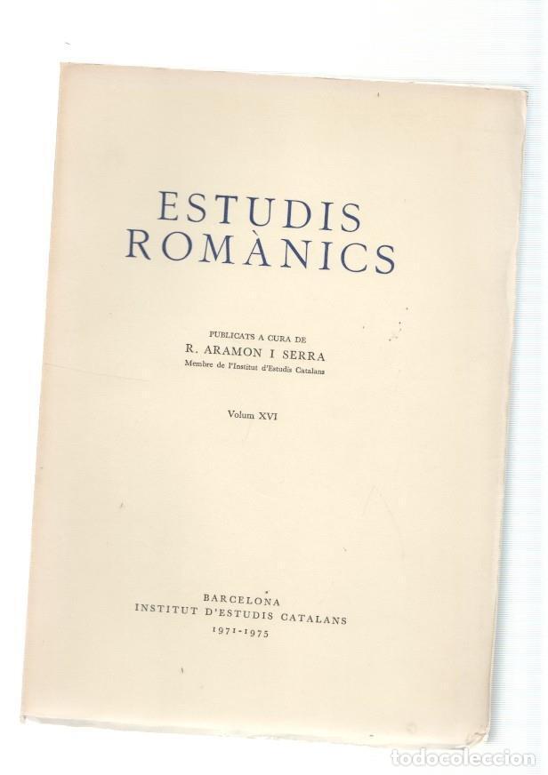 Libri di seconda mano: Estudis Romanics. Volum XVI - R. Aramon i Serra