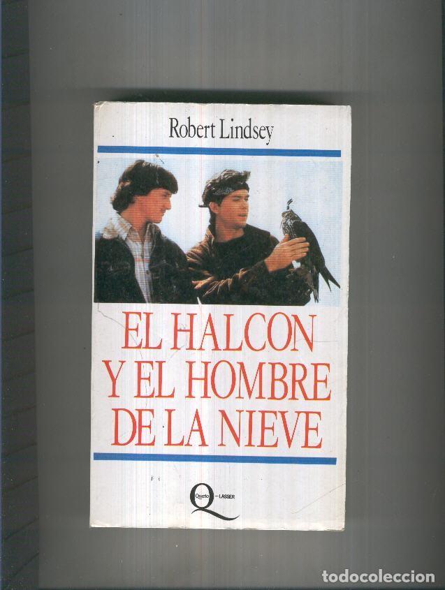 Libros: El halcon y el hombre de la nieve - Robert Lindsey - Foto 1