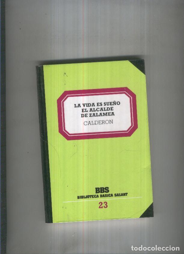 Libros: La vida es sue&ntilde;o-El alcalde de Zalamea - Calderon de la Barca