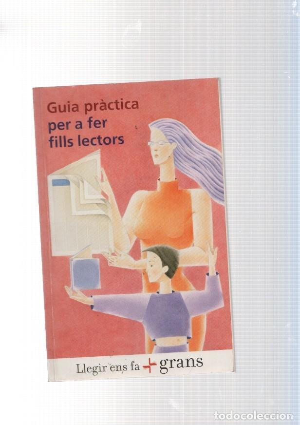 Libros: Guia practica per a fer fills lectors - varios - Foto 1