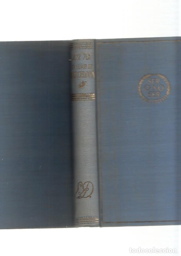 Libros: Un se&ntilde;or de Barcelona - Jose Pla - Foto 1
