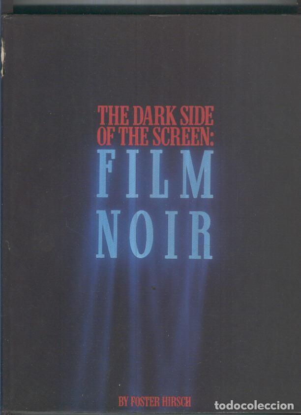 Libros: The Dark side of the Screen: Film Noir - Foster Hirsch