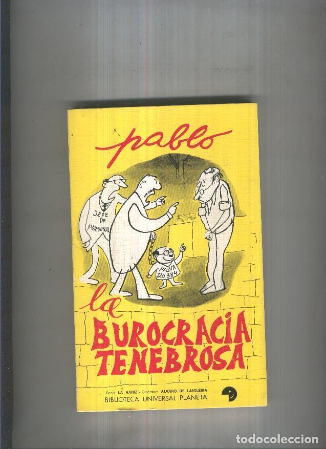Libri di seconda mano: La burocracia tenebrosa - Pablo ( Pablo San Jose )