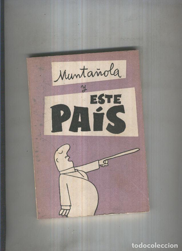B&uuml;cher: Munta&ntilde;ola y este pais - Munta&ntilde;ola