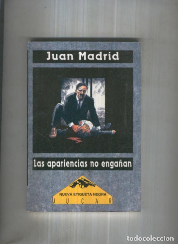 B&uuml;cher: Nueva Etiqueta Negra numero 3: Las apariencias no enga&ntilde;an - Juan Madrid