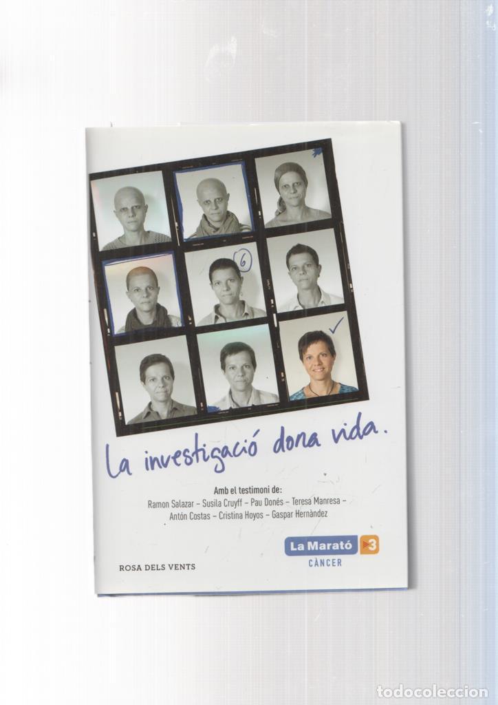 books: El llibre de La Marato: La investigacio dona vida. Cancer - varios