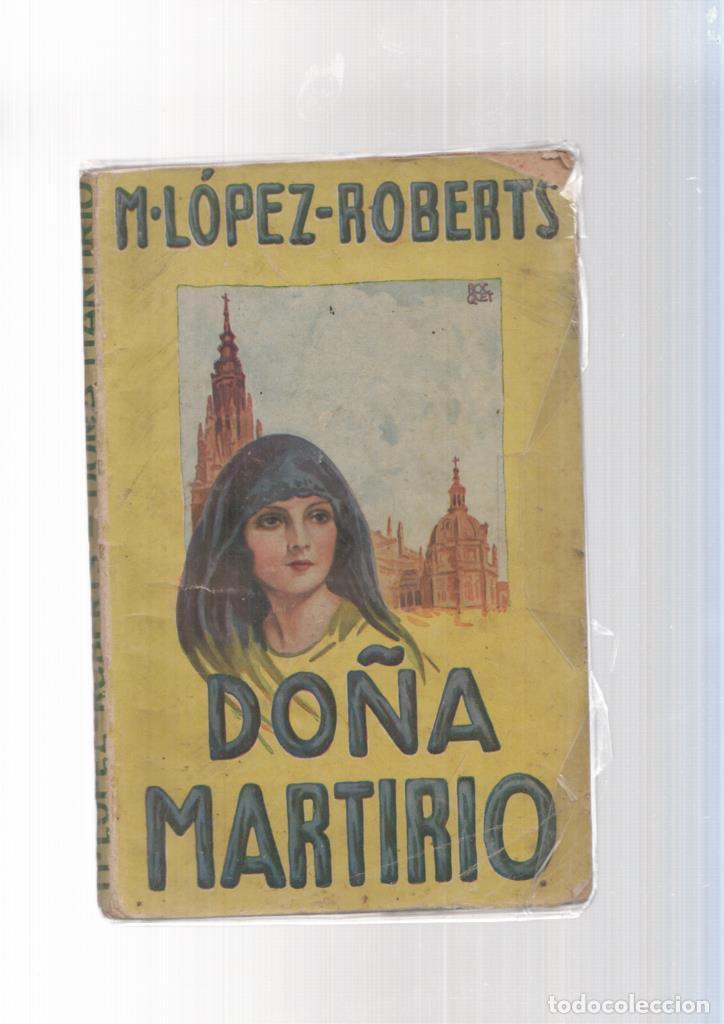 Libri di seconda mano: La novela Rosa: Do&ntilde;a Martirio - M. Lopez Roberts