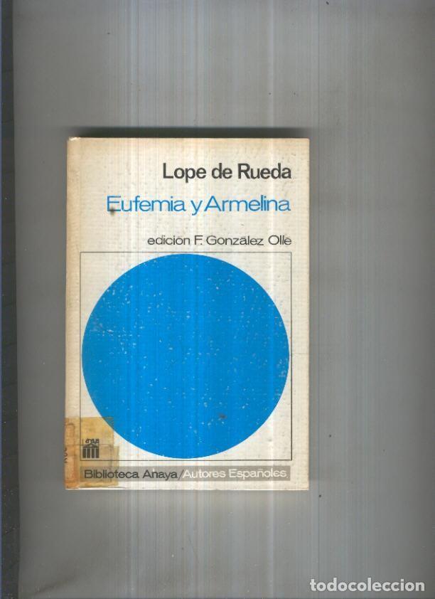 Libri di seconda mano: Autores Espa&ntilde;oles numero 82: Eufemia y Armelina - Lope de Rueda