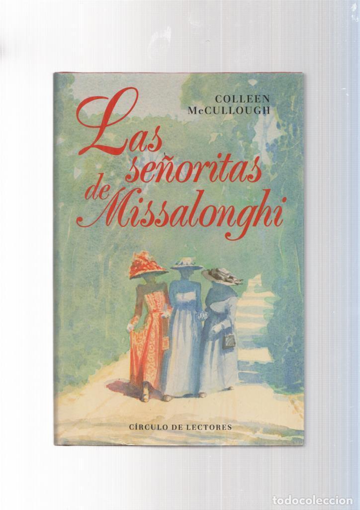 Libros: Las se&ntilde;oritas de Missalonghi - Colleen McCullough - Foto 1