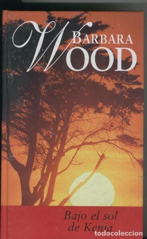 Libros: Bajo el sol de Kenia - Barbara Wood - Foto 1