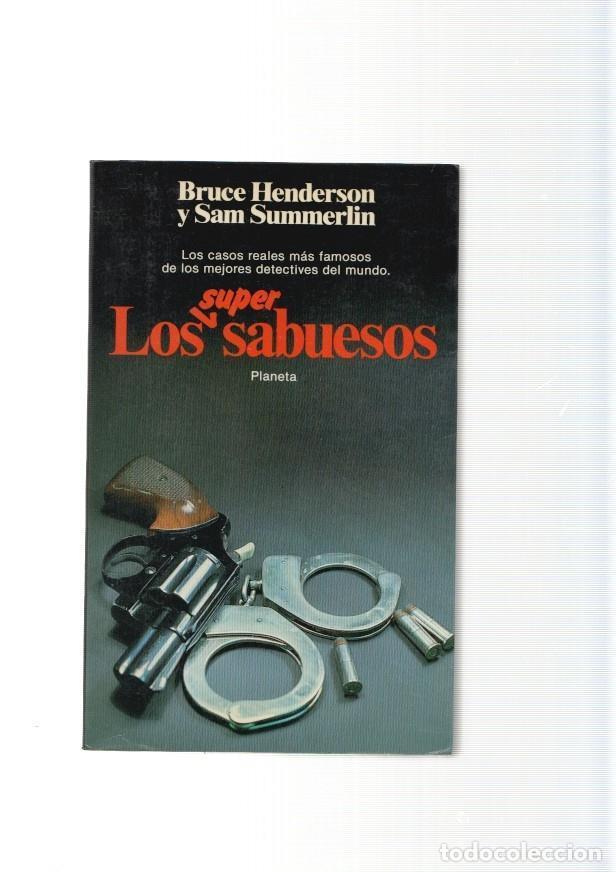 B&uuml;cher: Los supersabuesos. Los casos reales mas famosos de los mejores detectives del - Bruce Henderson y Sa