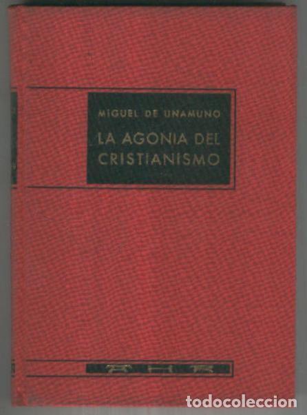 B&uuml;cher: 4 al a&ntilde;o: La agonia del cristianismo - Miguel de Unamuno