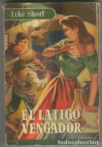 Libri di seconda mano: El latigo vengador (tapa blanda algo estropeada) - Luke Short