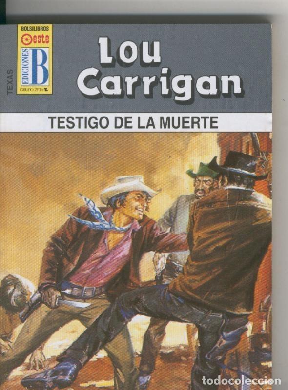 Libri di seconda mano: Texas numero 26: Testigo de la muerte - Lou Carrigan