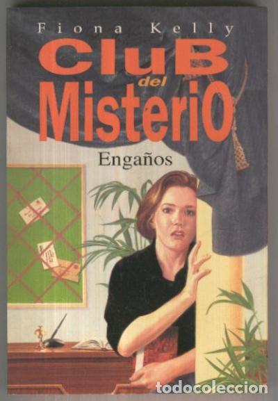 Libros: Club del Misterio numero 012: Enga&ntilde;os - Fiona Kelly
