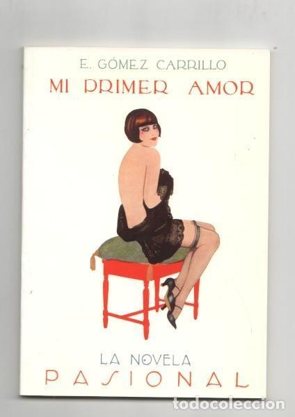 Libros: La Novela Pasional num 14: Mi primer amor - E. G&oacute;mez Carrillo - Foto 1