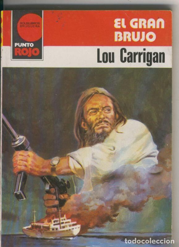 Libri di seconda mano: Coleccion Punto Rojo numero 1035: El gran brujo - Lou Carrigan
