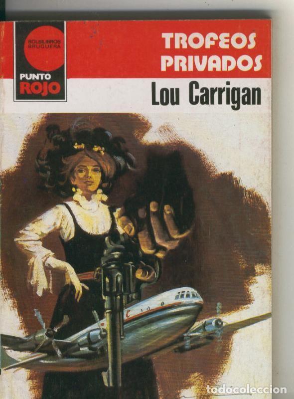 Libri di seconda mano: Coleccion Punto Rojo numero 1066: Trofeos privados - Lou Carrigan