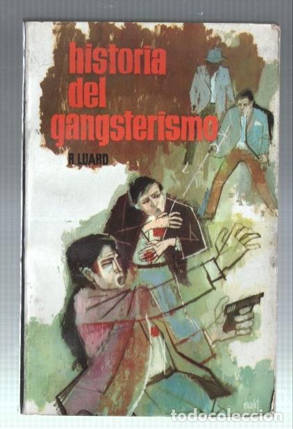 Libri di seconda mano: Historia del gangsterismo - R.Luard