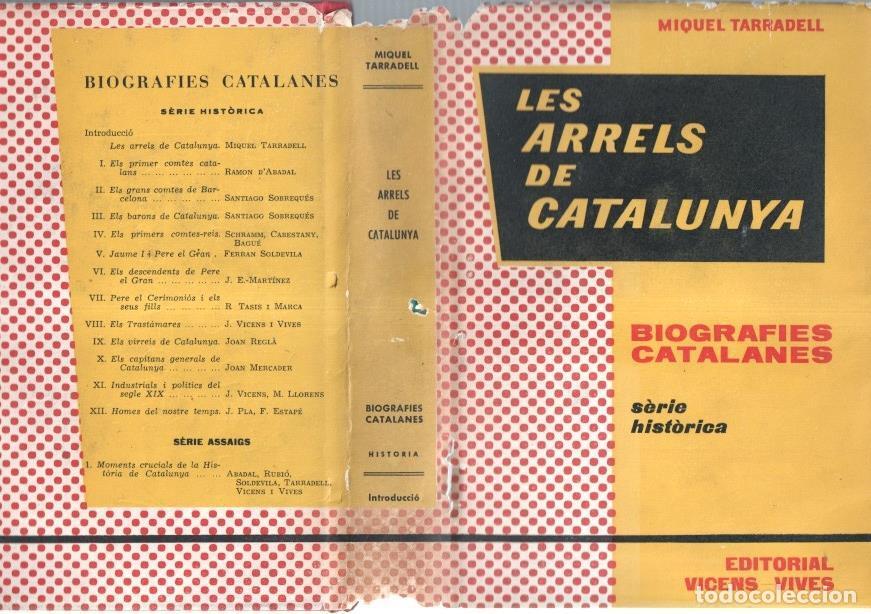 Libri di seconda mano: Les arrels de Catalunya: Biografies catalanes, serie historica - Miquel Tarradell