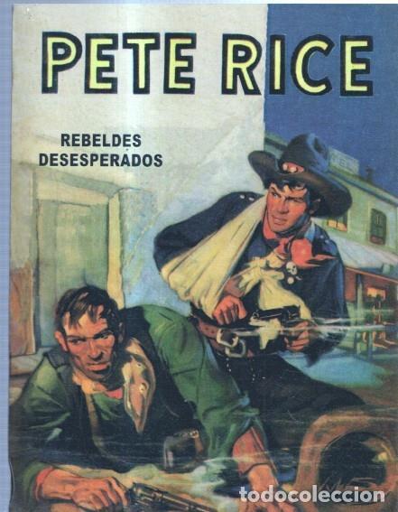 Libros: FACSIMIL: Pete Rice: Rebeldes desesperados - Austin Gridley - Foto 1