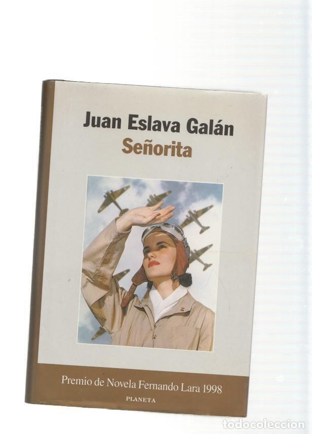 Libri di seconda mano: Se&ntilde;orita - Juan Eslava Galan