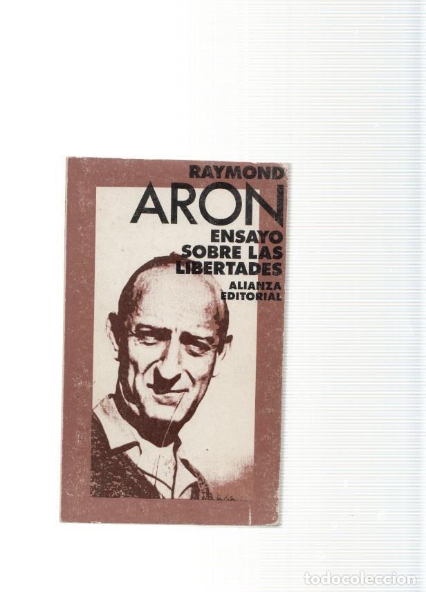 Libros: Ensayo sobre las libertades - Raymond Aron - Foto 1