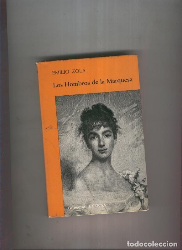 Libri di seconda mano: Eterna numero 13: Los hombros de la marquesa y otros relatos cortos - Emilio Zola