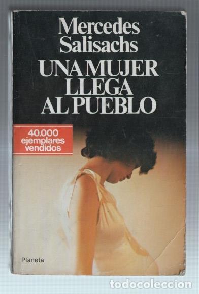 Libros: Una mujer llega al pueblo - Mercedes Salisachs