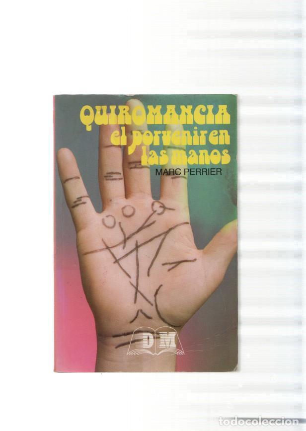 Libros: Quiromancia, el porvenir en las manos - Marc Perrier