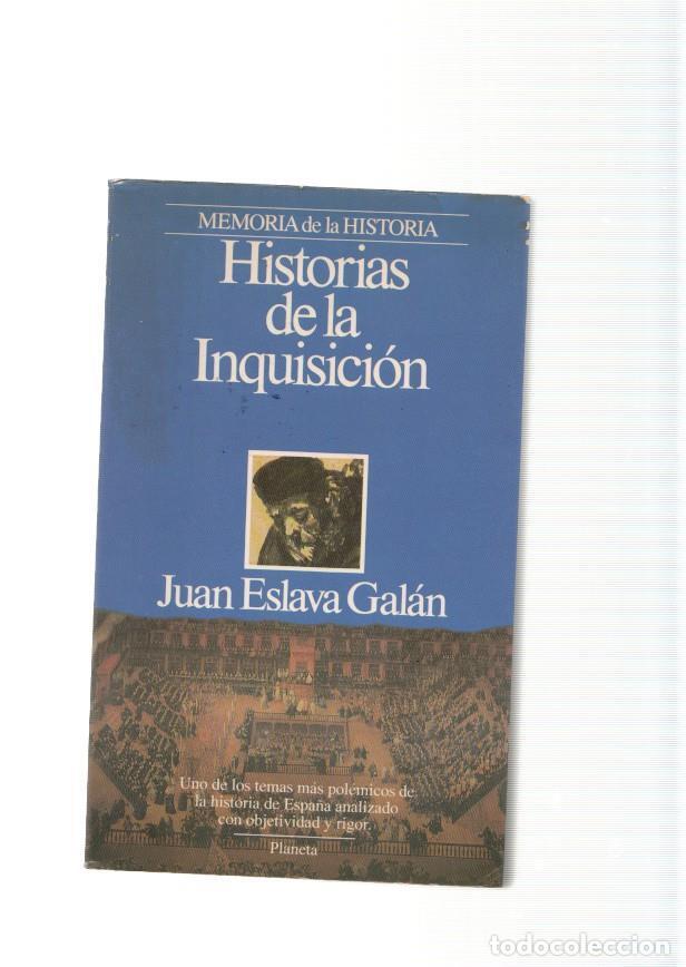 B&uuml;cher: Historias de la Inquisicion - Juan Eslava Galan
