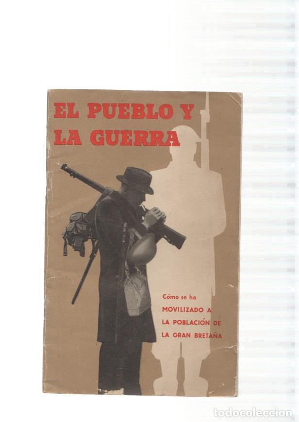 Libri di seconda mano: El Pueblo y la Guerra. Como se ha movilizado a la poblacion de La Gran Breta&ntilde;a - varios