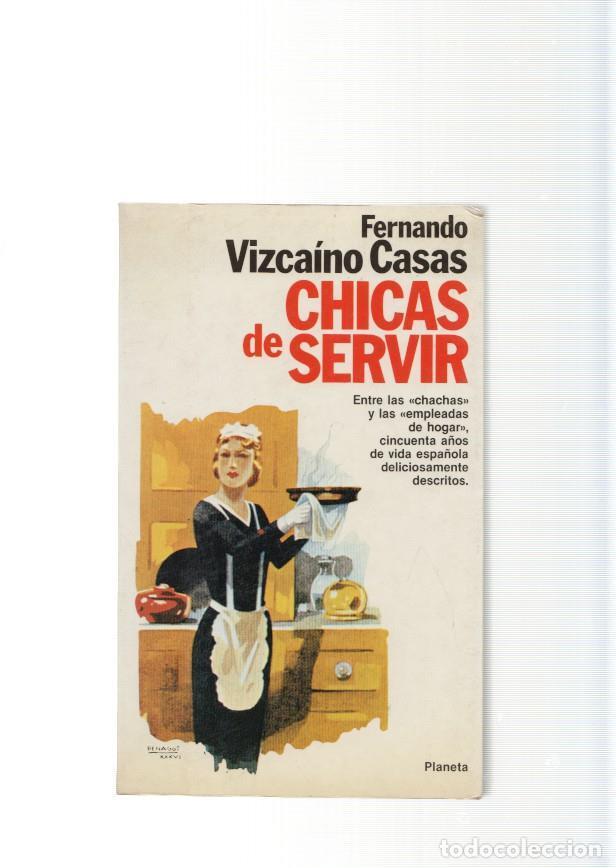 Libros: Chicas de servir - Fernando Vizcaino Casas