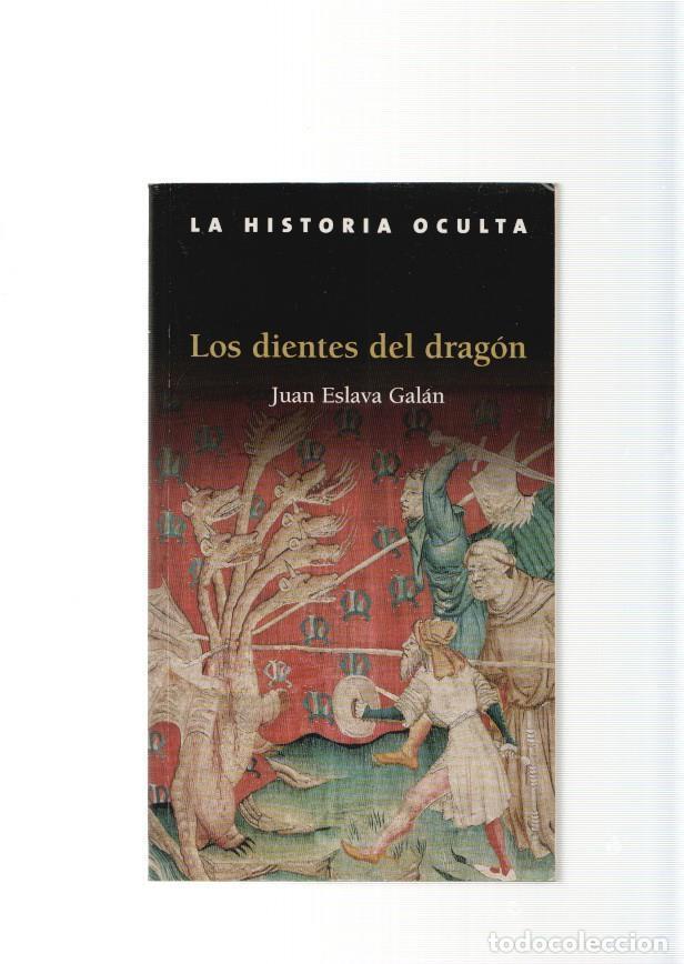 Libri di seconda mano: La Historia Oculta : Los dientes del dragon - Juan Eslava Galan